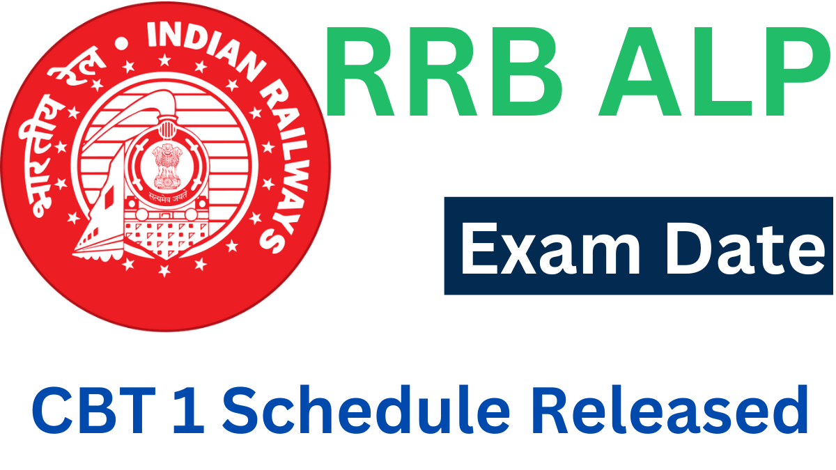 RRB ALP Exam Date 2024: CBT 1 Schedule Released and Admit Card Details