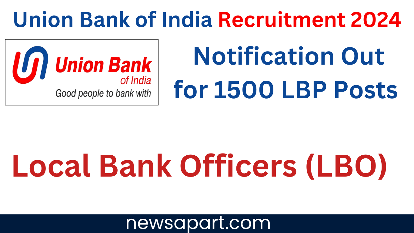 Union Bank of India Recruitment 2024 for 1500 Local Bank Officer (LBO) posts! The notification is out, with online applications starting on 24th October 2024. Discover essential details, including eligibility criteria, vacancy distribution, and the application process,