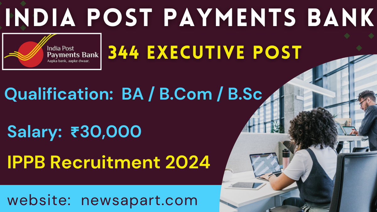 India Post Payments Bank 344 Executive Posts Recruitment 2024