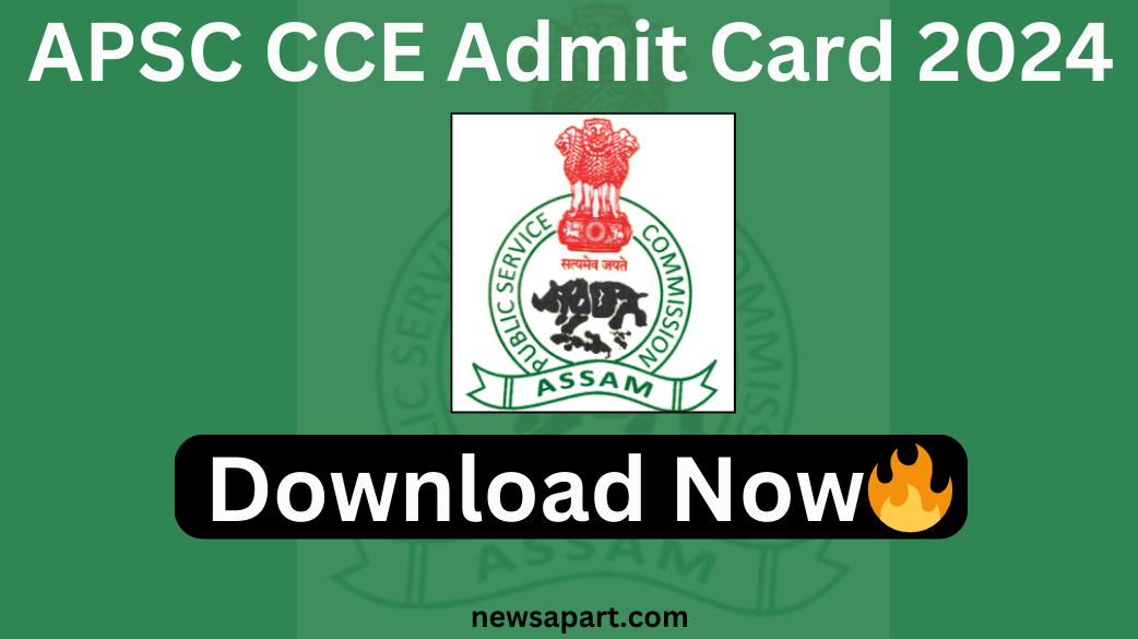 APSC CCE Admit Card 2024 - CCE 2023 Interview Schedule Download