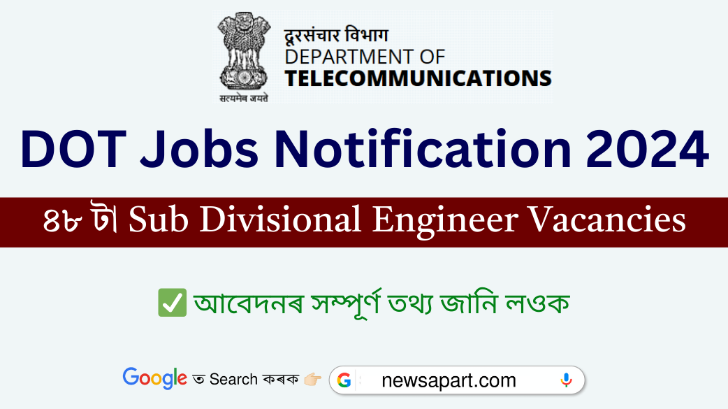 DOT Jobs Notification 2024: Apply Offline for 48 Sub Divisional Engineer Vacancies