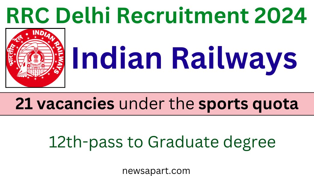 RRC Delhi Recruitment 2024: New Notification Out, Apply Online